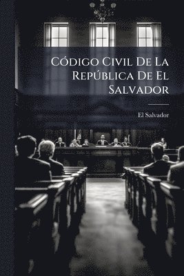 bokomslag CÃ3digo Civil De La RepÃ°blica De El Salvador