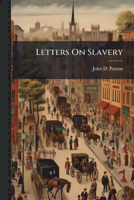 Letters On Slavery