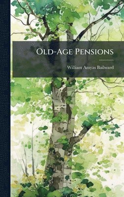 bokomslag Old-Age Pensions
