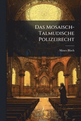 bokomslag Mosaisch-Talmudische Polizeirecht