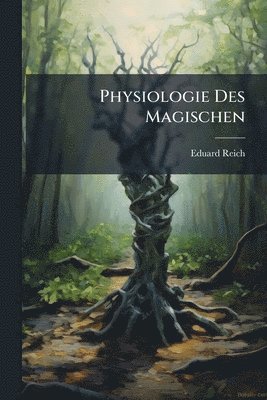 bokomslag Physiologie Des Magischen
