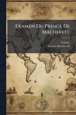 bokomslag Examen Du Prince De Machiavel