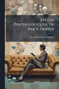 bokomslag Ã¿tudes Psychologiques, Tr. Par V. DerÃ(c)ly