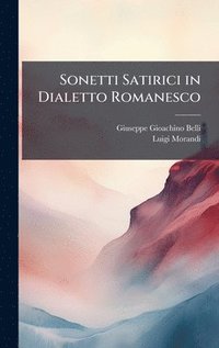 bokomslag Sonetti Satirici in Dialetto Romanesco