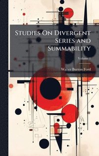 bokomslag Studies On Divergent Series and Summability