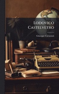 bokomslag Lodovico Castelvetro