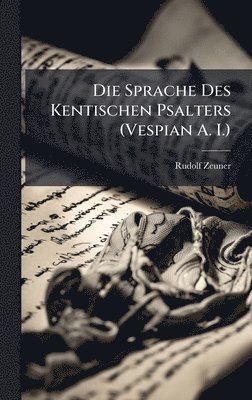 bokomslag Sprache Des Kentischen Psalters (Vespian A. I.)