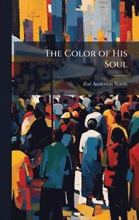 bokomslag Color of His Soul