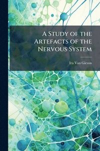 bokomslag Study of the Artefacts of the Nervous System