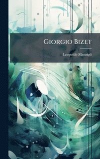 bokomslag Giorgio Bizet