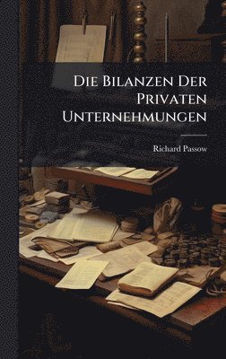Bilanzen Der Privaten Unternehmungen