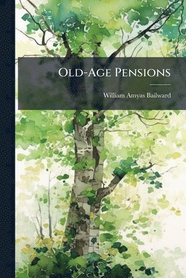 bokomslag Old-Age Pensions