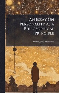 bokomslag Essay On Personality As a Philosophical Principle