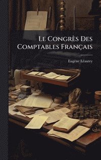 bokomslag Congrès Des Comptables Français