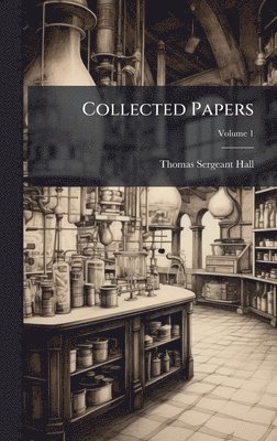 Thomas Sergeant Hall - Collected Papers, Inbunden