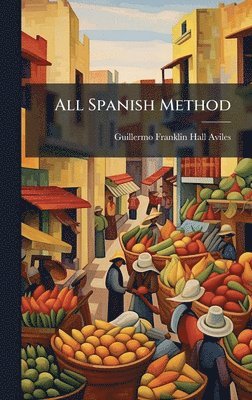 bokomslag All Spanish Method