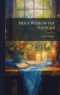 bokomslag Holy Week in the Vatican