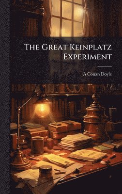 bokomslag The Great Keinplatz Experiment