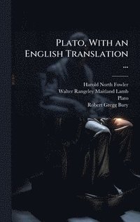 bokomslag Plato, With an English Translation ...