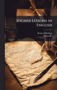 bokomslag Higher Lessons in English
