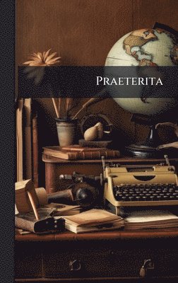bokomslag Praeterita