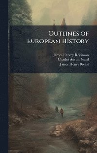 bokomslag Outlines of European History