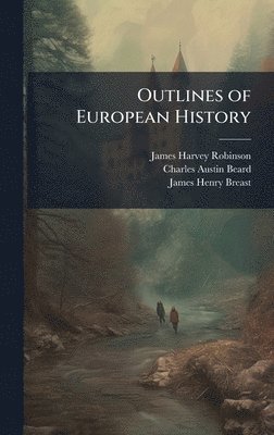 bokomslag Outlines of European History