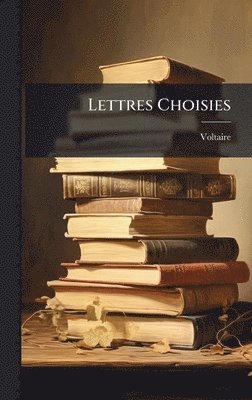 bokomslag Lettres Choisies