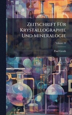 bokomslag Zeitschrift FÃ1/4r Krystallographie Und Mineralogie