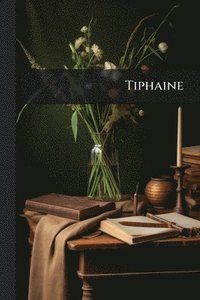 bokomslag Tiphaine