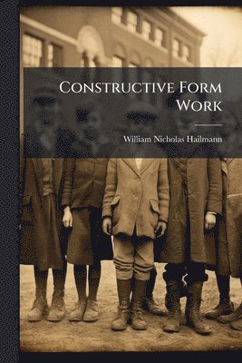 bokomslag Constructive Form Work