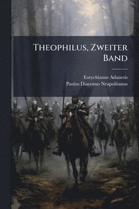 bokomslag Theophilus, Zweiter Band