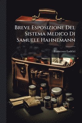 bokomslag Breve Esposizione Del Sistema Medico Di Samuele Hahnemann