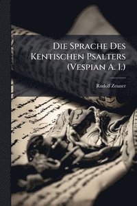 bokomslag Sprache Des Kentischen Psalters (Vespian A. I.)