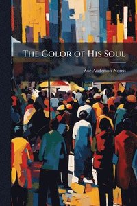 bokomslag Color of His Soul