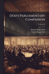 bokomslag Dod's Parliamentary Companion