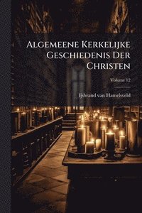 bokomslag Algemeene Kerkelijke Geschiedenis Der Christen