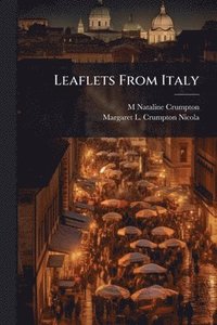bokomslag Leaflets From Italy