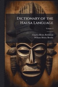 bokomslag Dictionary of the Hausa Language