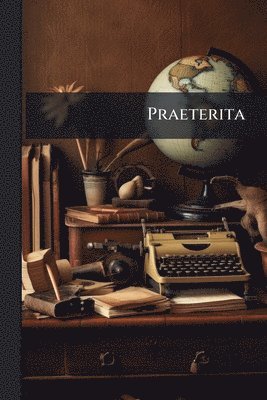 bokomslag Praeterita
