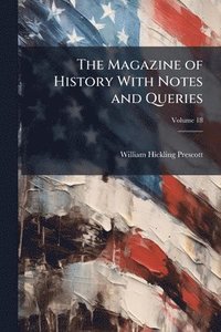 bokomslag Magazine of History With Notes and Queries