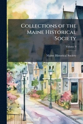 bokomslag Collections of the Maine Historical Society