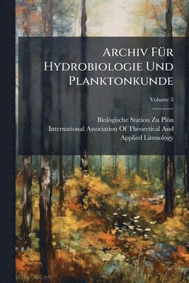 bokomslag Archiv FÃ1/4r Hydrobiologie Und Planktonkunde