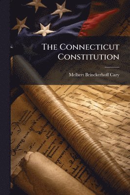 bokomslag Connecticut Constitution