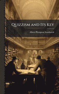 bokomslag Quizzism and Its Key
