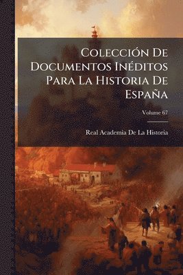 bokomslag ColecciÃ3n De Documentos InÃ(c)ditos Para La Historia De España