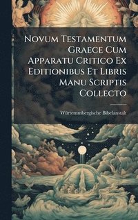 bokomslag Novum Testamentum Graece Cum Apparatu Critico Ex Editionibus Et Libris Manu Scriptis Collecto
