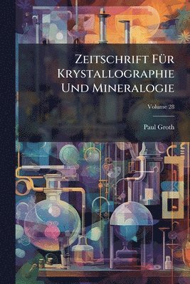 bokomslag Zeitschrift FÃ1/4r Krystallographie Und Mineralogie