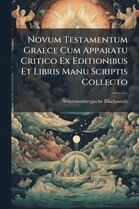 bokomslag Novum Testamentum Graece Cum Apparatu Critico Ex Editionibus Et Libris Manu Scriptis Collecto