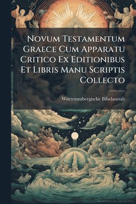 bokomslag Novum Testamentum Graece Cum Apparatu Critico Ex Editionibus Et Libris Manu Scriptis Collecto
